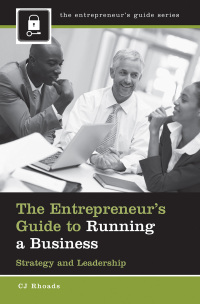 Imagen de portada: The Entrepreneur's Guide to Running a Business 1st edition 9781440829888
