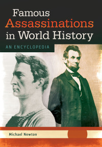 Imagen de portada: Famous Assassinations in World History [2 volumes] 1st edition 9781610692854