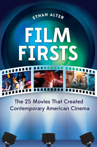 Cover image: Film Firsts 1st edition 9781440801877