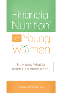 Immagine di copertina: Financial Nutrition® for Young Women 1st edition 9781440852305
