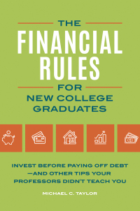Imagen de portada: Financial Rules for New College Grads 1st edition 9781440861055