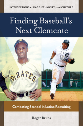 Cover image: Finding Baseball's Next Clemente 1st edition 9781440830334