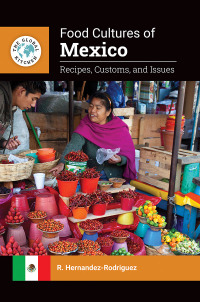 Titelbild: Food Cultures of Mexico 1st edition 9781440869235