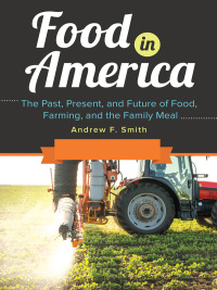 Cover image: Food in America [3 volumes] 1st edition 9781610698580