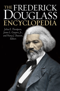 Cover image: The Frederick Douglass Encyclopedia 1st edition