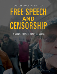 Imagen de portada: Free Speech and Censorship 1st edition 9781440865381