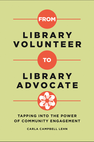Immagine di copertina: From Library Volunteer to Library Advocate 1st edition 9781440856709