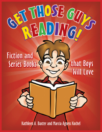 صورة الغلاف: Get Those Guys Reading! 1st edition 9781598848465