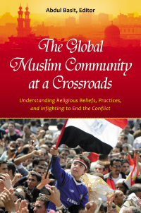 Cover image: The Global Muslim Community at a Crossroads 1st edition 9780313396977