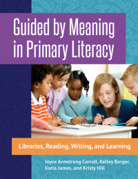 صورة الغلاف: Guided by Meaning in Primary Literacy 1st edition 9781440843983