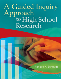 Omslagafbeelding: A Guided Inquiry Approach to High School Research 1st edition 9781610692878