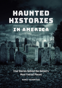 Imagen de portada: Haunted Histories in America 1st edition 9781440868702