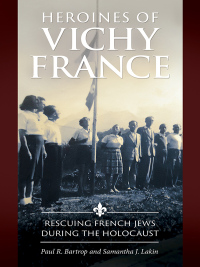 Imagen de portada: Heroines of Vichy France 1st edition 9781440852329