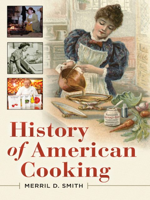 History of American Cooking, 1st Edition - FULL INSTANT DOWNLOAD | PDF DOCX EPUB