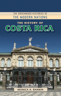 Imagen de portada: The History of Costa Rica 1st edition 9780313379444