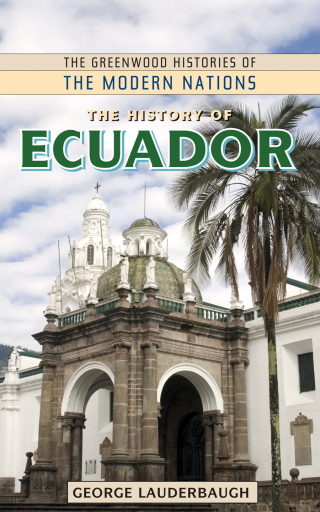 Imagen de portada: The History of Ecuador 1st edition 9780313362507