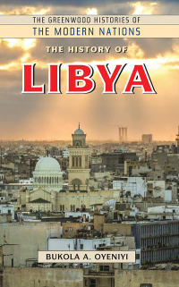 صورة الغلاف: The History of Libya 1st edition 9781440856068