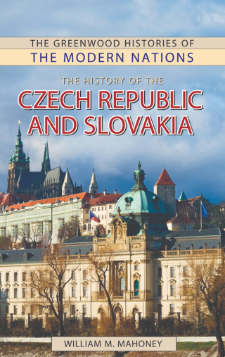 Imagen de portada: The History of the Czech Republic and Slovakia 1st edition
