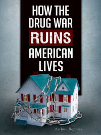 Cover image: How the Drug War Ruins American Lives 1st edition 9781440850110