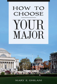 صورة الغلاف: How to Choose Your Major 1st edition 9781440856624