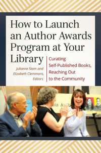 Omslagafbeelding: How to Launch an Author Awards Program at Your Library 1st edition 9781440841644