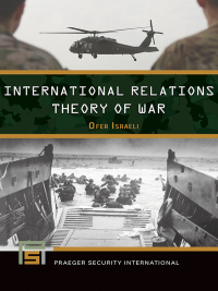 Omslagafbeelding: International Relations Theory of War 1st edition 9781440871344
