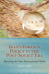 Cover image: Iran's Foreign Policy in the Post-Soviet Era 1st edition