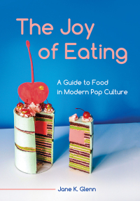 Titelbild: The Joy of Eating 1st edition 9781440862090