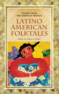 Imagen de portada: Latino American Folktales 1st edition