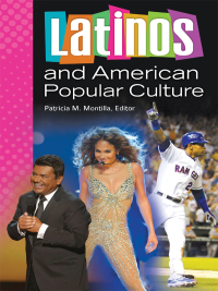 Imagen de portada: Latinos and American Popular Culture 1st edition 9780313392221