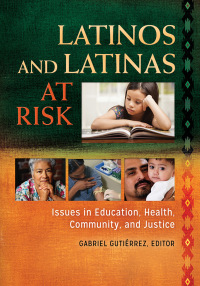 Omslagafbeelding: Latinos and Latinas at Risk [2 volumes] 1st edition 9780313399251
