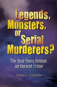 Immagine di copertina: Legends, Monsters, or Serial Murderers? 1st edition 9780313397585