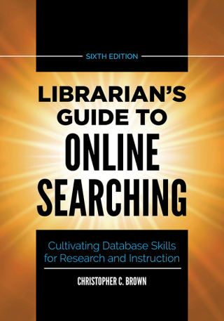 Cover image: Librarian's Guide to Online Searching 6th edition