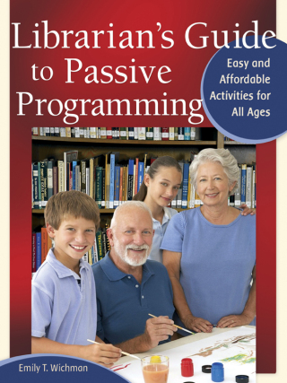 Titelbild: Librarian's Guide to Passive Programming 1st edition 9781598848953
