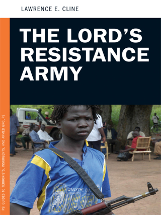 表紙画像: The Lord's Resistance Army 1st edition 9781440828546
