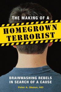 Imagen de portada: The Making of a Homegrown Terrorist 1st edition 9781440831010