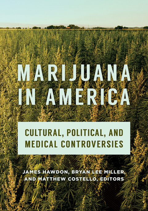 Marijuana in America : Cultural, Political, and Medical Controversies, 1st Edition - FULL INSTANT DOWNLOAD | PDF DOCX EPUB