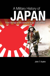 Cover image: A Military History of Japan 1st edition 9781440803932