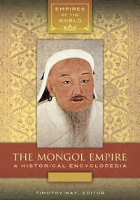 Cover image: The Mongol Empire [2 volumes] 1st edition 9781610693394