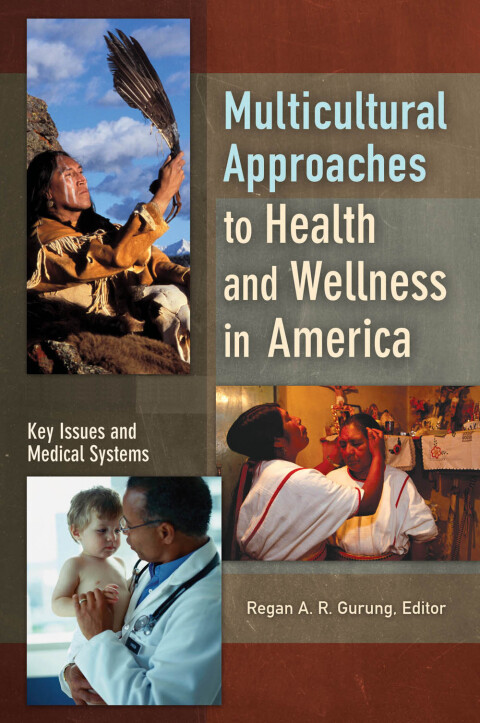 Multicultural Approaches to Health and Wellness in America [2 volumes]: [2 volumes], 1st Edition - FULL INSTANT DOWNLOAD | PDF DOCX EPUB