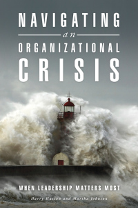 Titelbild: Navigating an Organizational Crisis 1st edition 9781440840265