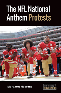 Cover image: The NFL National Anthem Protests 1st edition 9781440869037