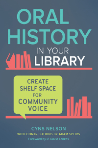 Cover image: Oral History in Your Library 1st edition 9781440857249
