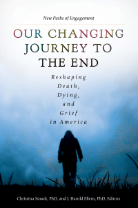 Cover image: Our Changing Journey to the End [2 volumes] 1st edition 9781440828454