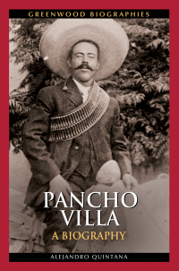 صورة الغلاف: Pancho Villa 1st edition 9780313380945