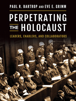 表紙画像: Perpetrating the Holocaust 1st edition 9781440858963