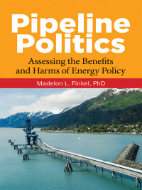 Cover image: Pipeline Politics 1st edition 9781440861857