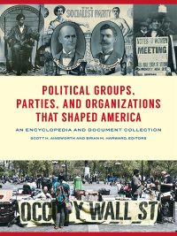 Imagen de portada: Political Groups, Parties, and Organizations That Shaped America [3 volumes] 1st edition 9781440851964