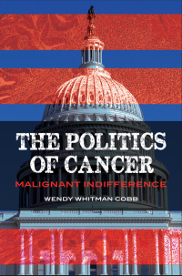 Cover image: The Politics of Cancer 1st edition 9781440853302