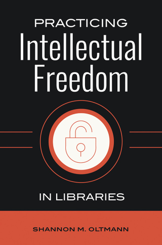 表紙画像: Practicing Intellectual Freedom in Libraries 1st edition 9781440863127